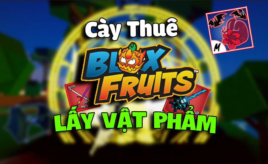 Cày Thuê Lấy Vật Phẩm